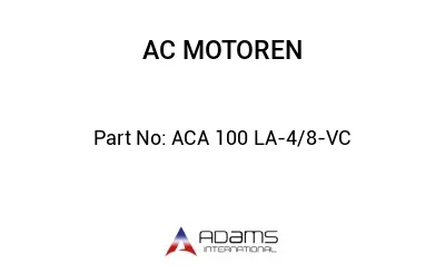 ACA 100 LA-4/8-VC