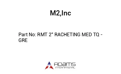 ‎RMT 2" RACHETING MED TQ - GRE