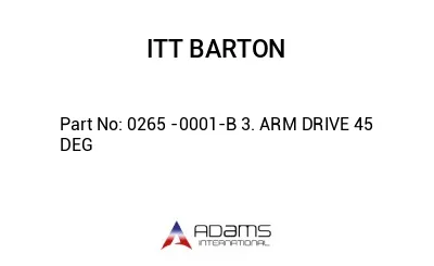 0265 -0001-B 3. ARM DRIVE 45 DEG