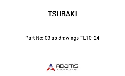 03 as drawings TL10-24
