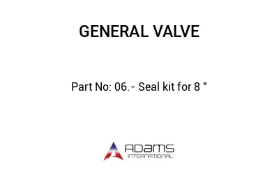 06.- Seal kit for 8 "