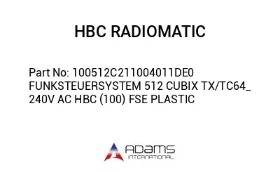 100512C211004011DE0 FUNKSTEUERSYSTEM 512 CUBIX TX/TC64_ 240V AC HBC (100) FSE PLASTIC