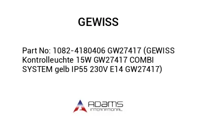 1082-4180406 GW27417 (GEWISS  Kontrolleuchte 15W GW27417 COMBI SYSTEM gelb IP55 230V E14 GW27417)