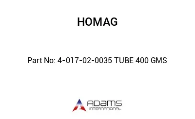4-017-02-0035 TUBE 400 GMS