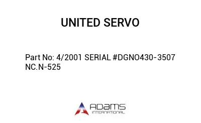 4/2001 SERIAL #DGNO430-3507 NC.N-525