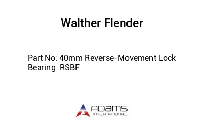 40mm Reverse-Movement Lock Bearing  RSBF