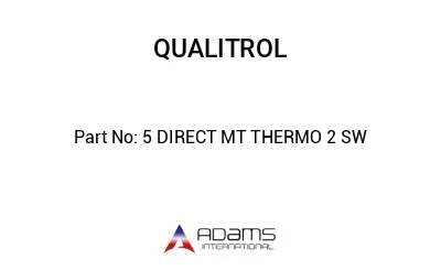 5 DIRECT MT THERMO 2 SW