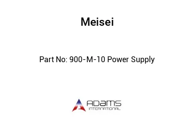 900-M-10 Power Supply