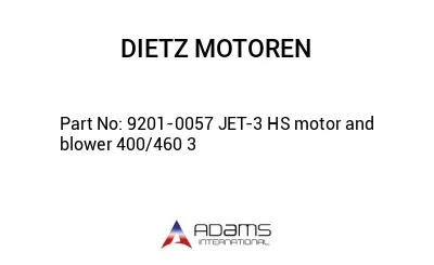 9201-0057 JET-3 HS motor and blower 400/460 3