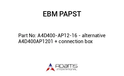 A4D400-AP12-16 - alternative A4D400AP1201 + connection box