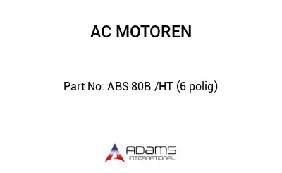 ABS 80B /HT (6 polig)