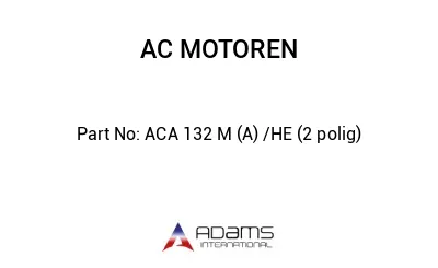 ACA 132 M (A) /HE (2 polig)