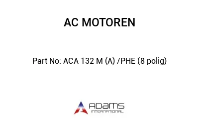 ACA 132 M (A) /PHE (8 polig)