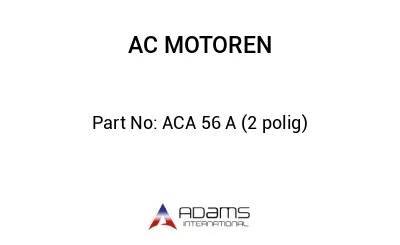 ACA 56 A (2 polig)