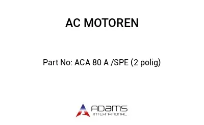 ACA 80 A /SPE (2 polig)