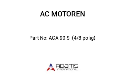 ACA 90 S  (4/8 polig)