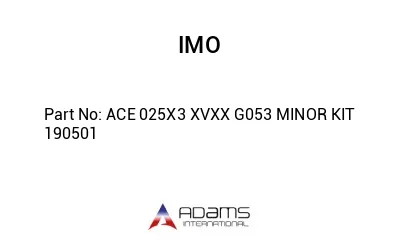 ACE 025X3 XVXX G053 MINOR KIT 190501