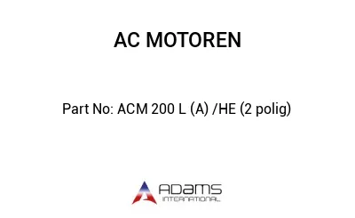 ACM 200 L (A) /HE (2 polig)