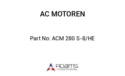 ACM 280 S-8/HE