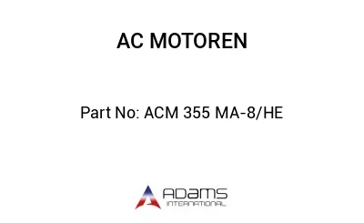 ACM 355 MA-8/HE