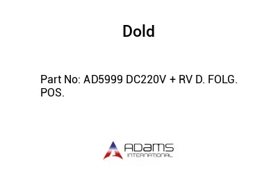 AD5999 DC220V + RV D. FOLG. POS.