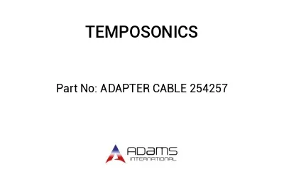 ADAPTER CABLE 254257
