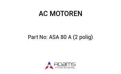 ASA 80 A (2 polig)