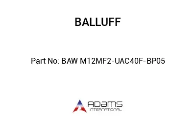 BAW M12MF2-UAC40F-BP05									