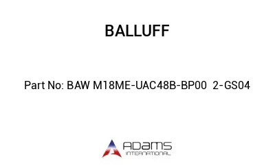 BAW M18ME-UAC48B-BP00	2-GS04								