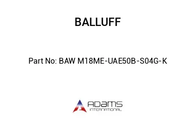 BAW M18ME-UAE50B-S04G-K									
