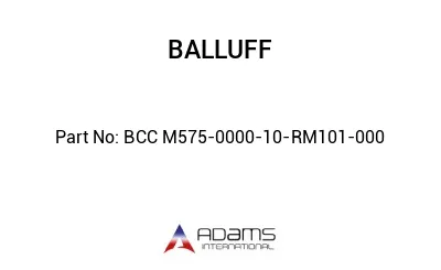 BCC M575-0000-10-RM101-000									