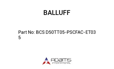 BCS D50TT05-PSCFAC-ET03	5								