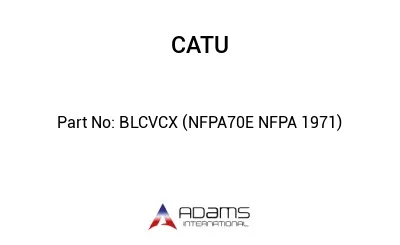 BLCVCX (NFPA70E NFPA 1971)