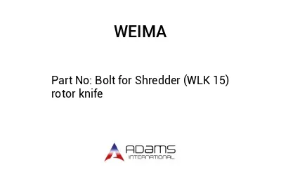 Bolt for Shredder (WLK 15) rotor knife