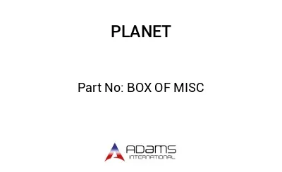 BOX OF MISC