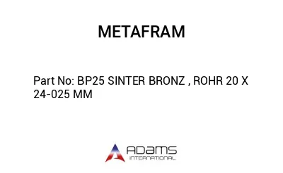 BP25 SINTER BRONZ , ROHR 20 X 24-025 MM