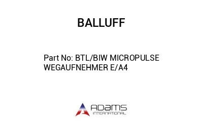 BTL/BIW MICROPULSE WEGAUFNEHMER E/A4									