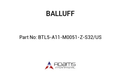 BTL5-A11-M0051-Z-S32/US									