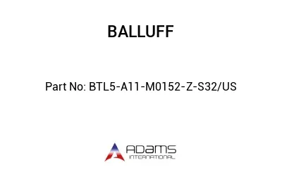 BTL5-A11-M0152-Z-S32/US									