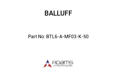 BTL6-A-MF03-K-50									