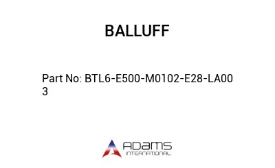 BTL6-E500-M0102-E28-LA00	3								