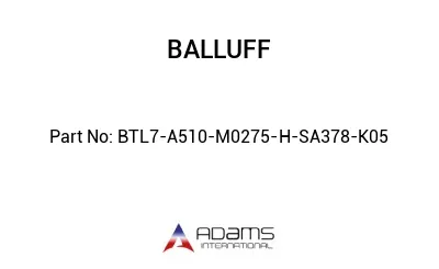 BTL7-A510-M0275-H-SA378-K05									