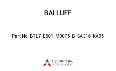 BTL7-E501-M0075-B-SA316-KA05									