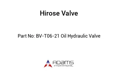BV-T06-21 Oil Hydraulic Valve