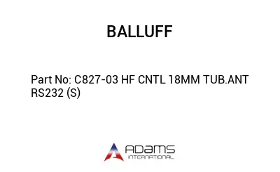 C827-03 HF CNTL 18MM TUB.ANT RS232 (S)									