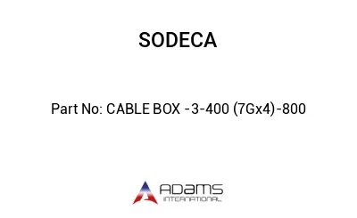 CABLE BOX -3-400 (7Gx4)-800