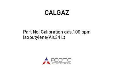 Calibration gas,100 ppm isobutylene/Air,34 Lt