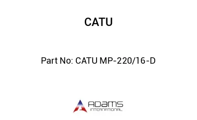 CATU MP-220/16-D