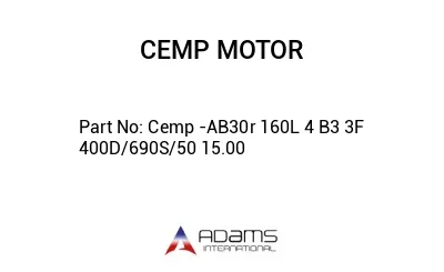 Cemp -AB30r 160L 4 B3 3F 400D/690S/50 15.00