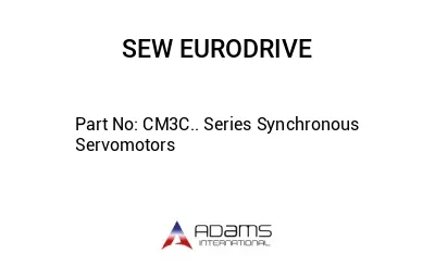 CM3C.. Series Synchronous Servomotors